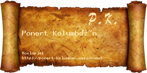Ponert Kolumbán névjegykártya
